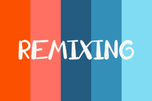 Remixing: A Friendly Font for Creative Web Design