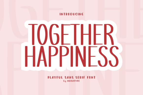 Together Happiness Font